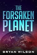 The Forsaken Planet