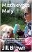 Mischievous Mary: Adventure...