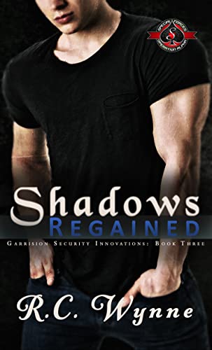 Shadows Regained (Special Forces: Operation Alpha; Garrison Security Innovations #3)