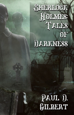 Sherlock Holmes:  Tales of Darkness