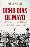Ocho días de mayo...