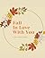 Fall In Love With You: A Se...