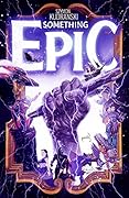 Something Epic #1