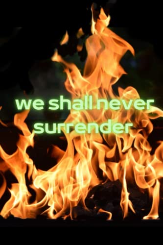 Notebook: 'we shall never surrender': Squared grid (Paperback)