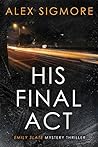 His Final Act