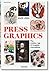 History of Press Graphics. ...