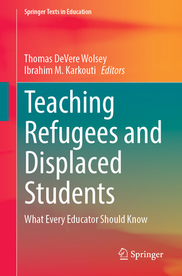 Teaching Refugees and Displaced Students: What Every Educator Should Know