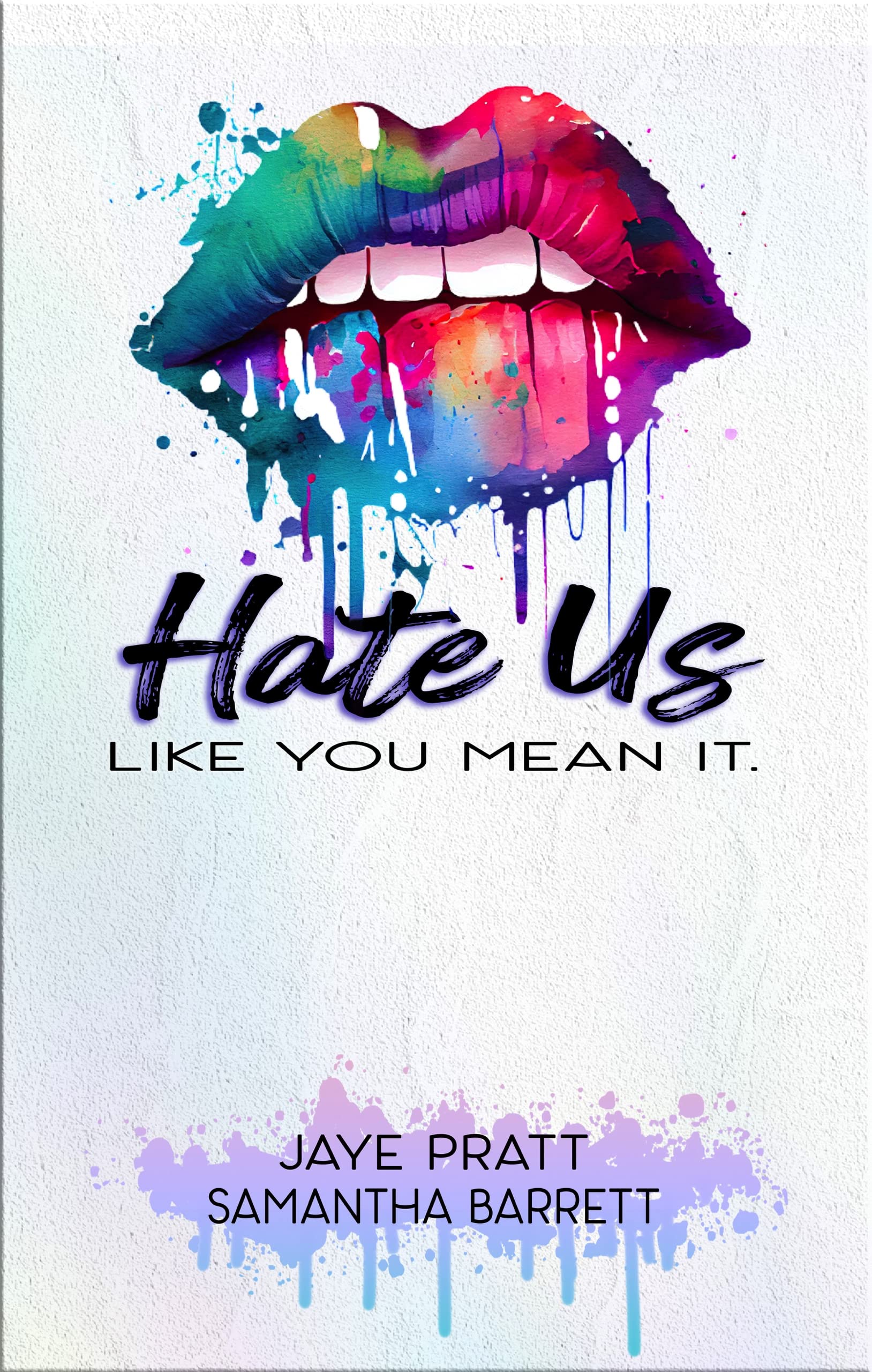 Hate Us Like You Mean It (Kindle Edition)
