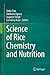 Science of Rice Chemistry and Nutrition by Jinhu Tian
