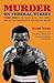 Murder on Federal Street: Tyrone Everett, the Black Mafia, Fixed Fights, and the Last Golden Age of Philadelphia Boxing
