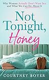 Not Tonight, Hone...