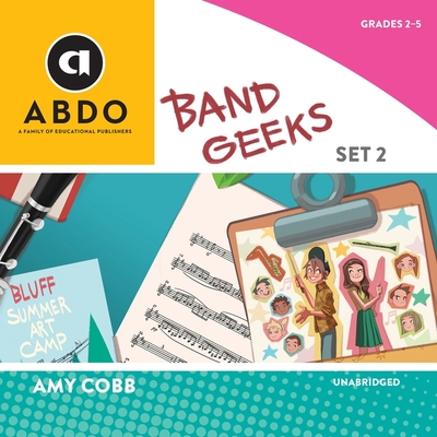 Band Geeks, Set 2: Books Out Loud Collection (Calico Collection, Set 2) (Calico Collection, Set 2: Band Geeks, Set 2)