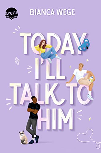 Today I'll Talk to Him (Die Today-Reihe, #1)