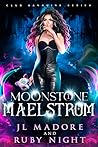 Moonstone Maelstrom (Club Sanguine #1)