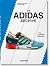 The adidas Archive: The Footwear Collection. 45th Ed. (45th Edition) (Multilingual Edition)