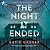 The Night It Ended
