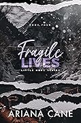 Fragile Lives