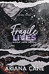 Fragile Lives by Ariana Cane