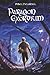 Paragon Exordium (The Galvorn Saga)