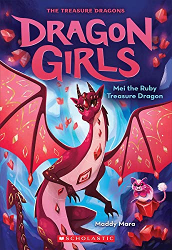 Dragon Girls #4: Mei The Ruby Treasure Dragon (Paperback)