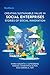 Creating Sustainable Value in Social Enterprises: Stories of Social Innovation