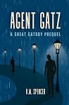 Agent Gatz: A Gre...