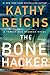 The Bone Hacker (Temperance Brennan #22)