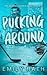 Pucking Around (Jacksonville Rays #1)