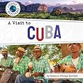 A Visit to Cuba (Country Explorers