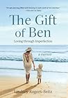 The Gift of Ben by Lindsey Rogers-Seitz