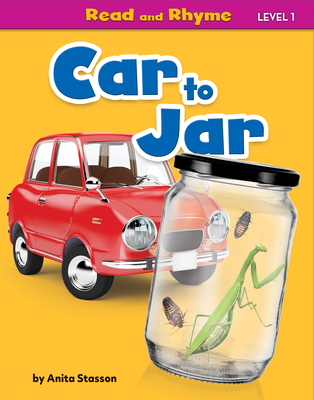 Car to Jar (Read and Rhyme Level 1 (set 2))