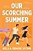 Our Scorching Summer (Perks & Benefits #2)