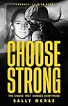 CHOOSE STRONG: Th...