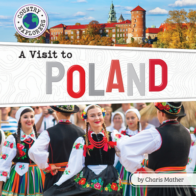 A Visit to Poland (Country Explorers (set 3) Series)