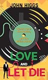 Love and Let Die: James Bond, The Beatles, and the British Psyche (Thorndike Press Large Print Nonfiction)