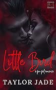 Little Bird: Criminally Yours