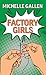 Factory Girls (Wheeler Publishing Large Print Hardcover)