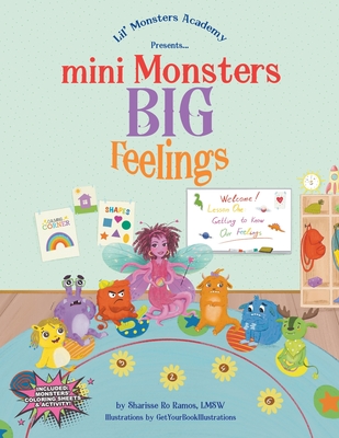 Mini Monsters BIG Feelings: BONUS- COLORING SHEETS INCLUDED!!