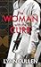 The Woman With The Cure