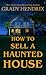 How to Sell a Haunted House