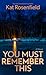 You Must Remember This: A Novel (Thorndike Press Large Print Thriller, Adventure, and Suspense)