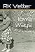 Iowa Ways by RK Vetter