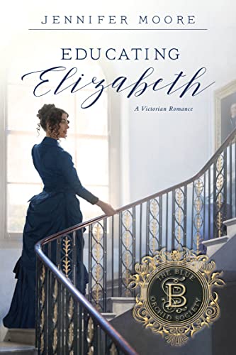 Educating Elizabeth (The Blue Orchid Society, #4)
