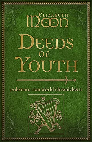 Deeds of Youth: Paksenarrion World Chronicles II (Kindle Edition)