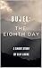 Bujel: The Eighth Day