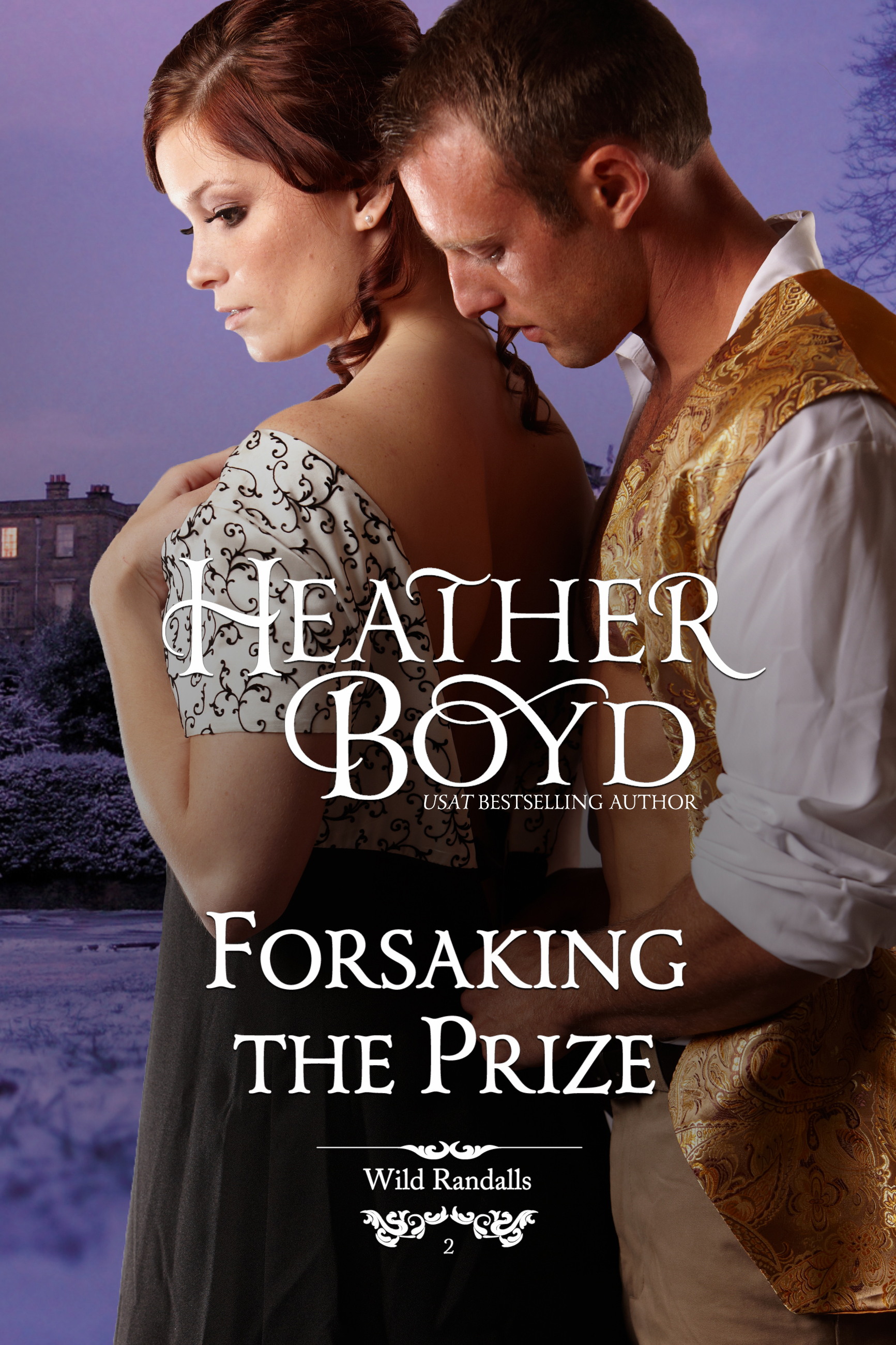 Forsaking The Prize (The Wild Randalls, #2)
