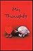 My Thoughts