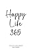 Happy Life 365