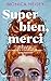 Super bien, merci