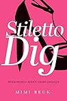 Stiletto Dig: whe...